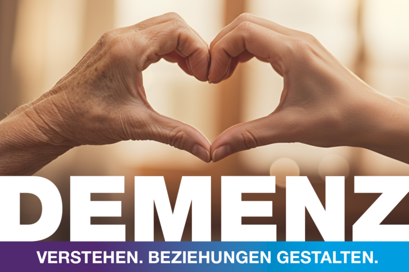 Demenz verstehen. Beziehungen gestalten.